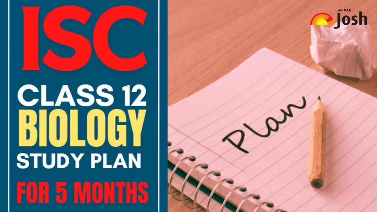 Get here 5 Months Study Plan For ISC Class 12 Biology Board Exam 2025.