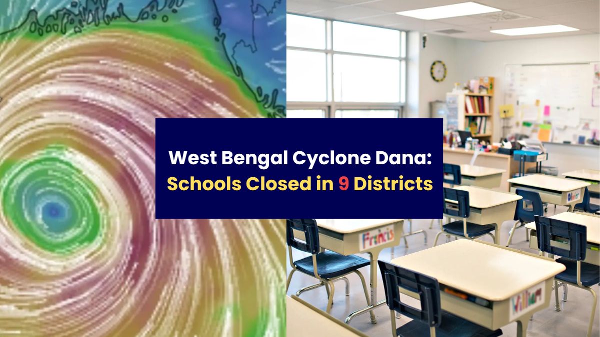 West Bengal Cyclone Dana Schools Closed in 9 Districts Till Oct 26