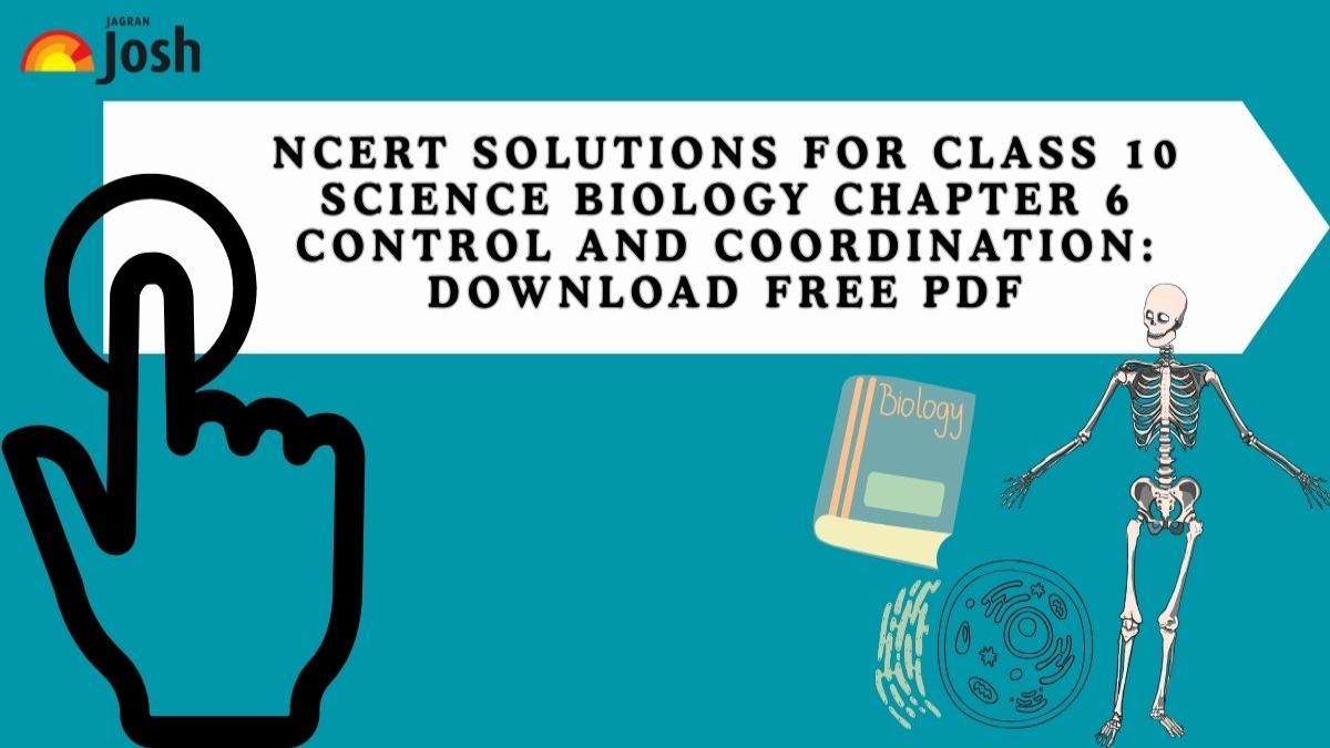 NCERT Solutions for Class 10 Science(2024-25) Chapter 6 Control And ...