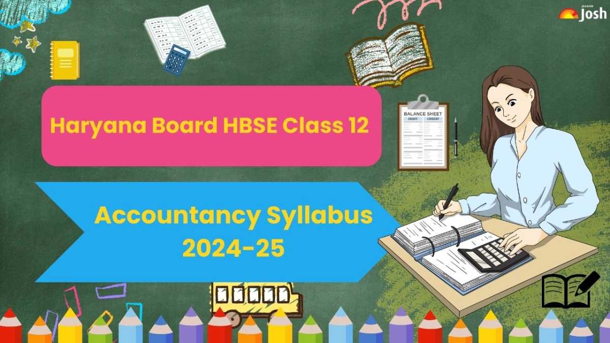 Haryana Board HBSE Class 12 Accountancy Syllabus 2024-25: Download Detailed Syllabus PDF For Free 