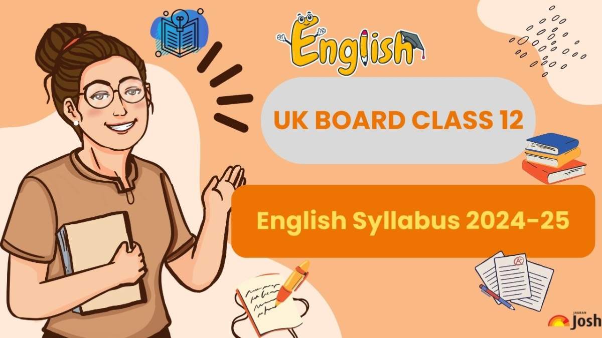 UK Board Class 12 English Syllabus 2024-25: Download PDF For Board Exam