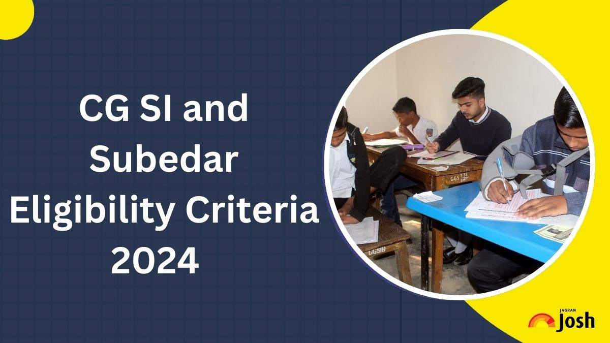 CG Police SI Eligibility Criteria 2024: Check Age Limit, Educational Qualification for Sub Inspector and Subedar Posts