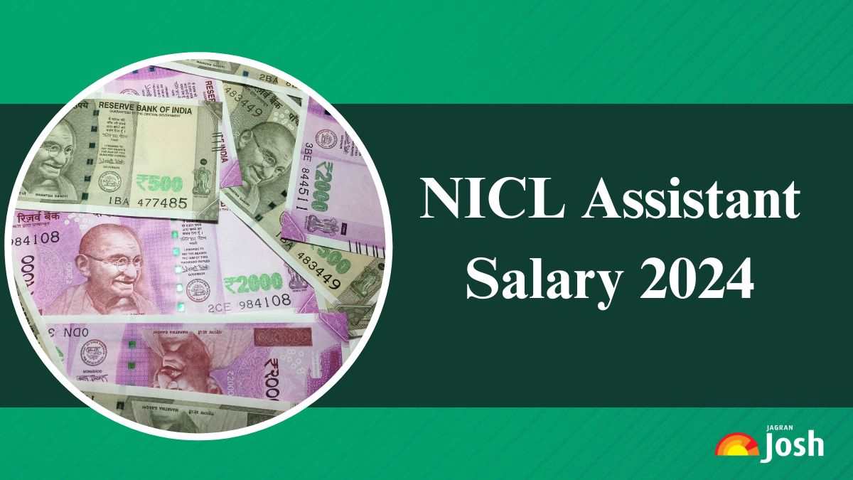 NICL Assistant Salary 2024: Check In Hand Salary, Job Profile, Perks and Allowance