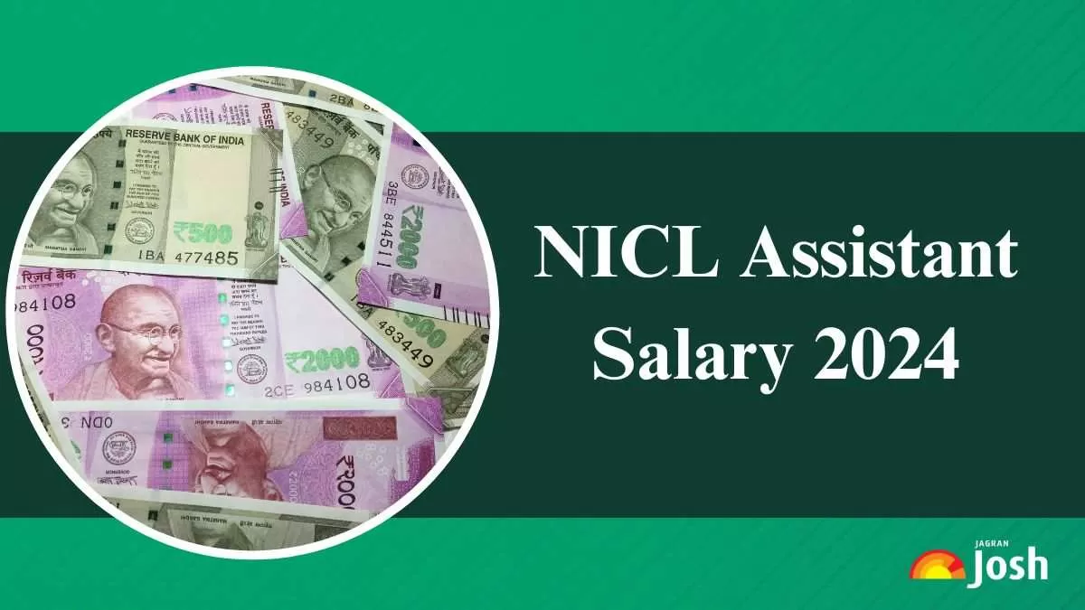 NICL Assistant Salary 2024 Check In Hand Salary, Job Profile, Perks