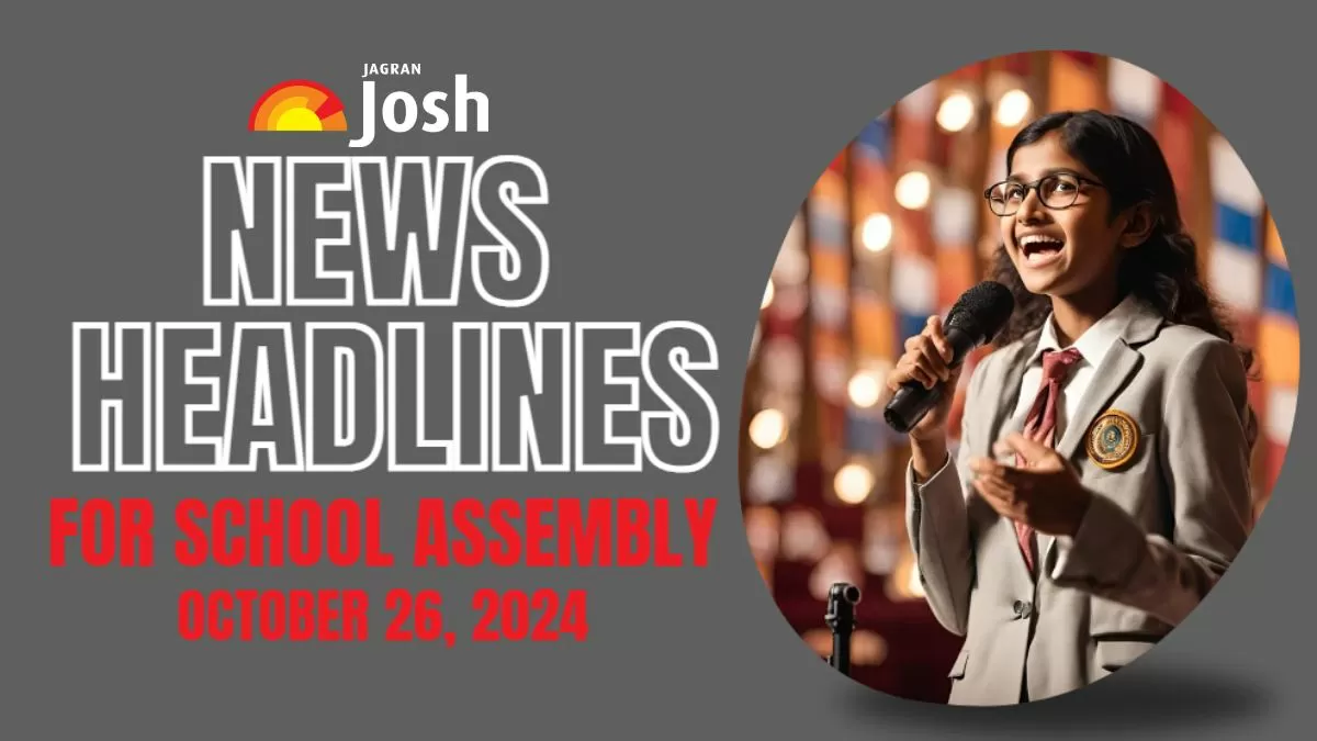 Get here today’s and tomorrow's news headlines in English for School Assembly.