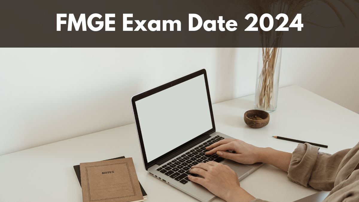 FMGE December 2024 Exam Scheduled for Jan 12, Know Deets Here