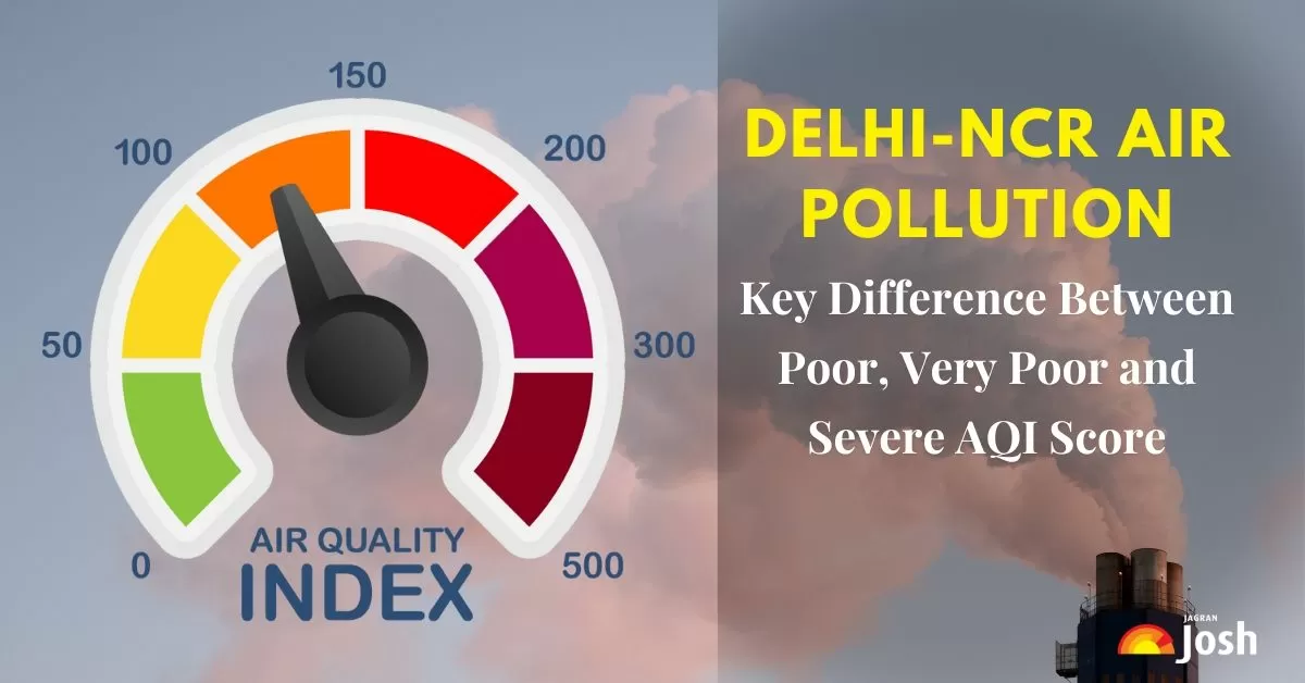 Delhi-NCR Air Pollution: Key Difference Between Poor, Very Poor and Severe AQI Score