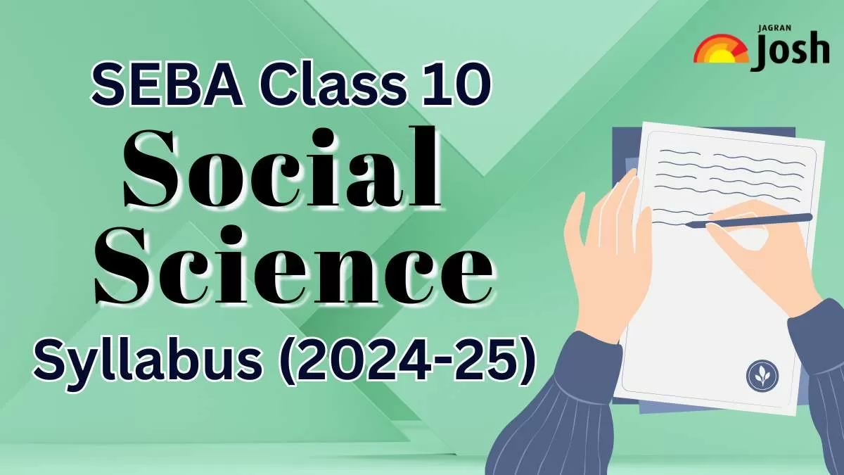 SEBA Assam Board Class 10 Social Science Syllabus 2024-25 