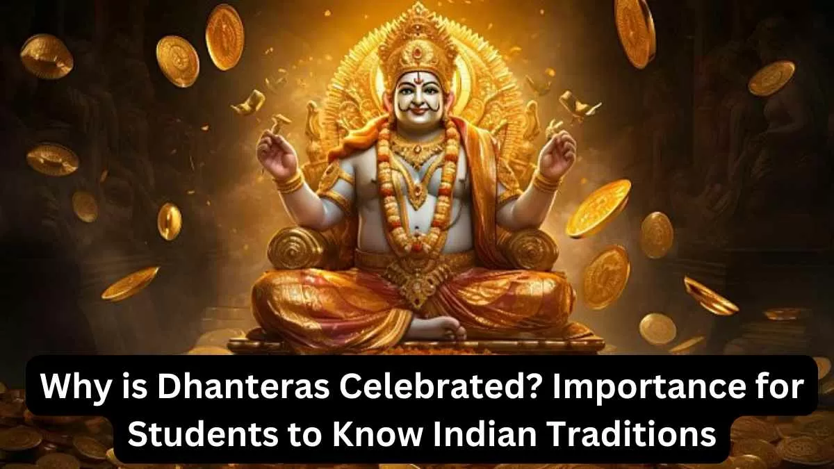 Why is Dhanteras Celebrated?