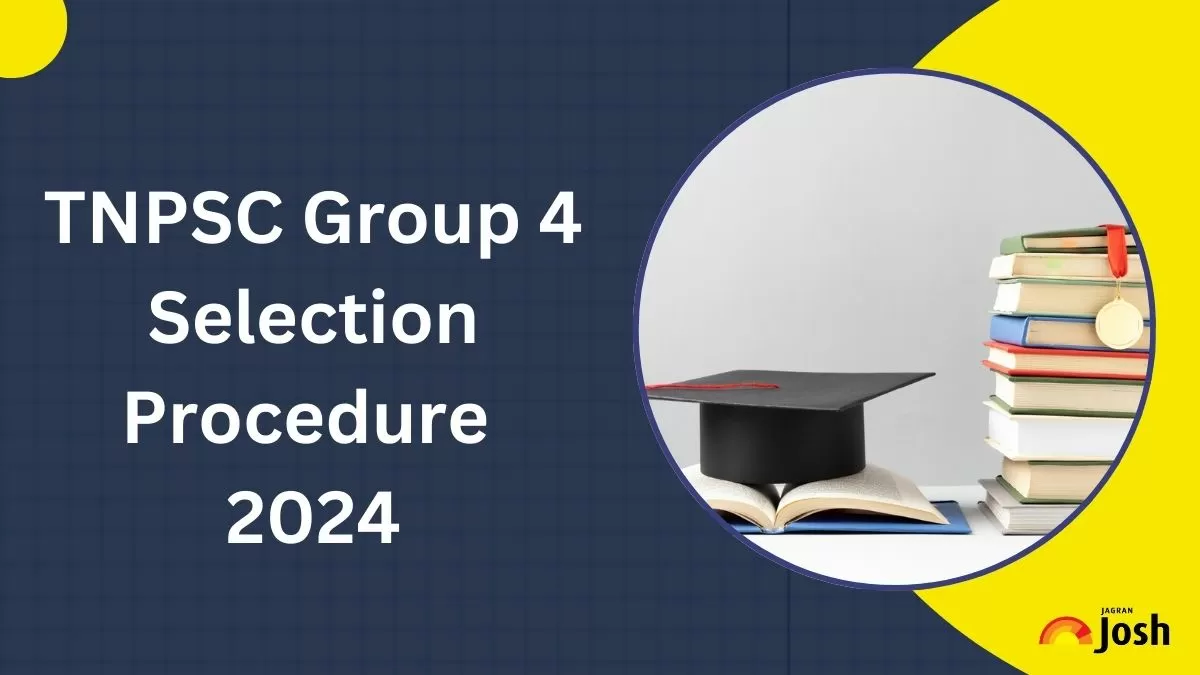 TNPSC Group 4 Selection Procedure 2024