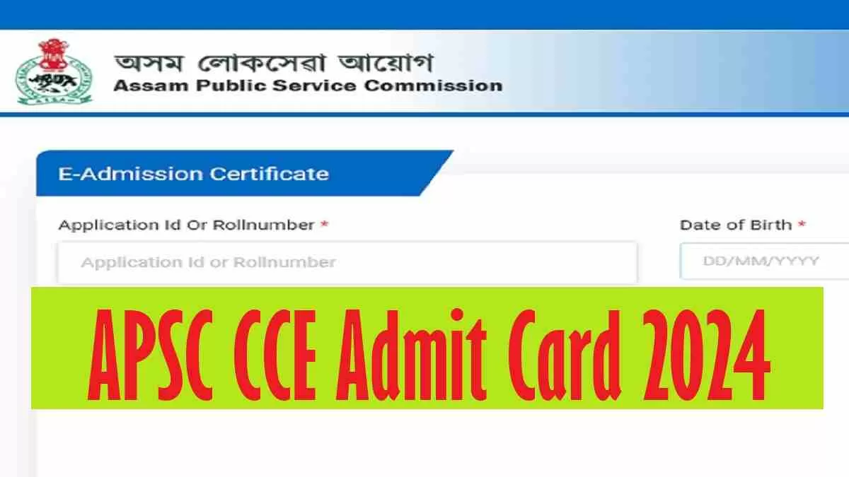 Get the direct link to APSC CCE Admit Card 2024 here