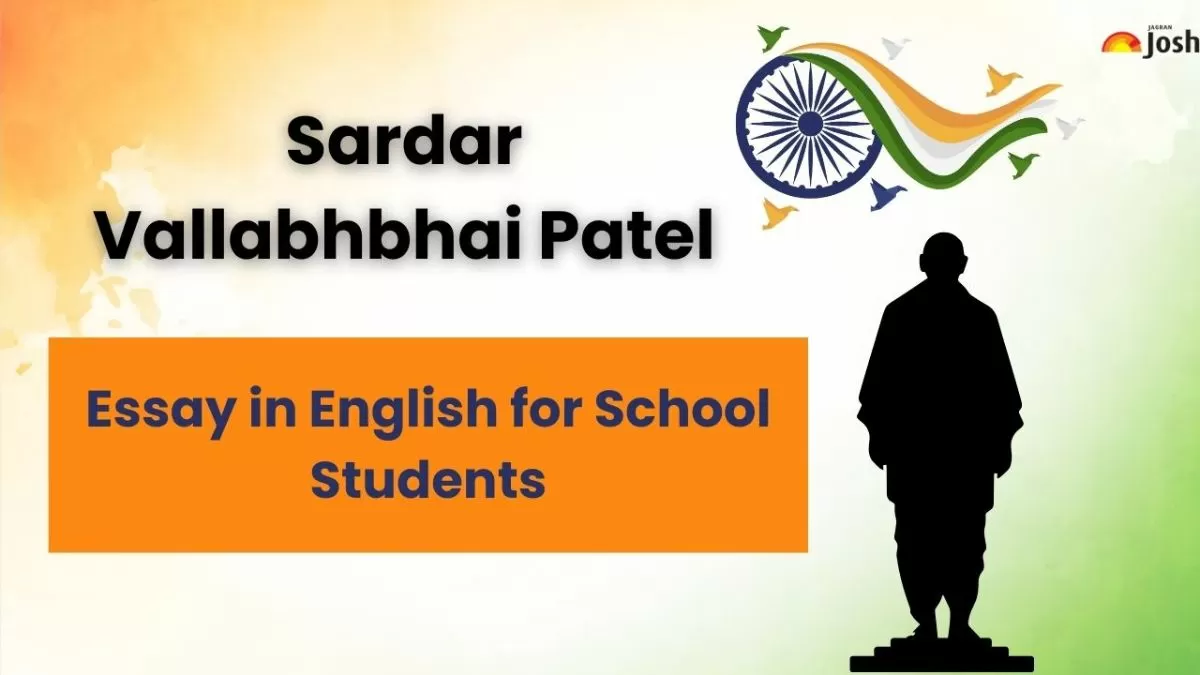 Sardar Vallabhbhai Patel Essay in English for School Students.
