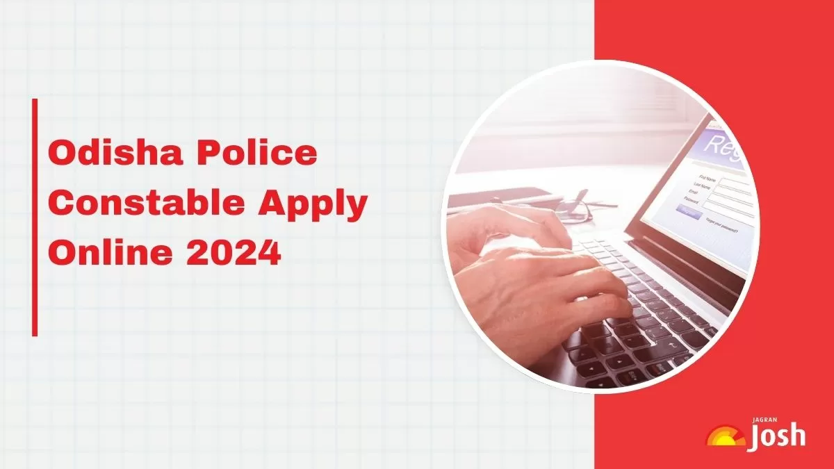 Odisha Police Constable Application Form 2024 Last date soon