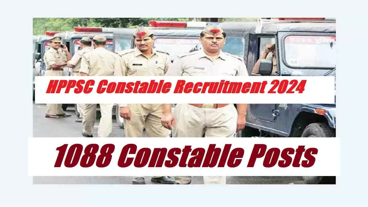 Get all details for HPPSC Constable Recruitment 2024 here apply online