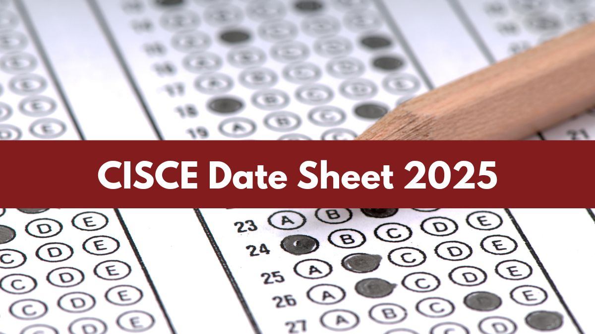 ICSE, ISC Date Sheet 2025 Releasing Soon at icse.org