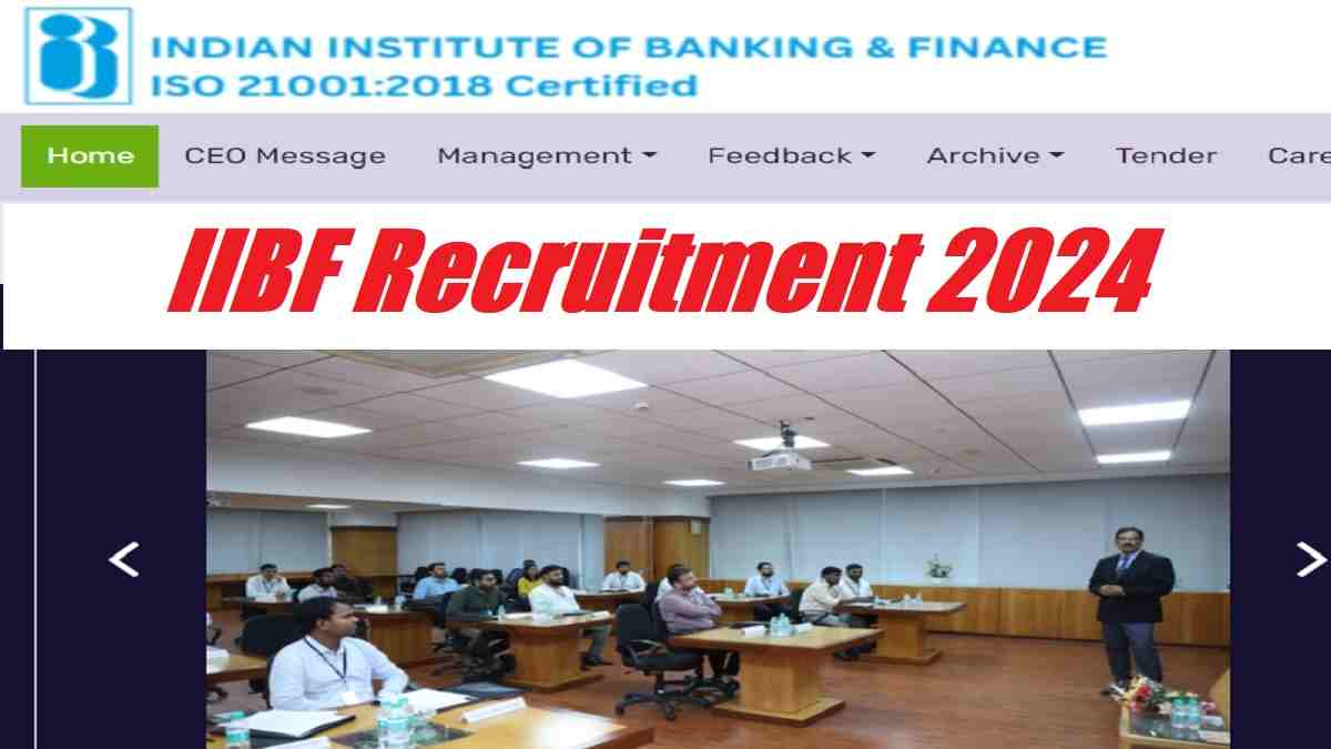 IIBF Recruitment 2024: Apply Online For Junior Executive Posts, Package Upto Rs. 8 Lakhs