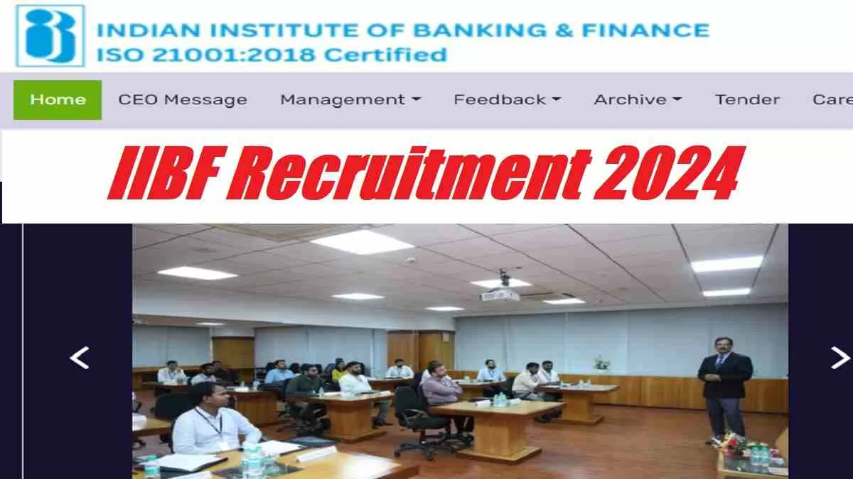 Get all details for IIBF Recruitment 2024 here apply online