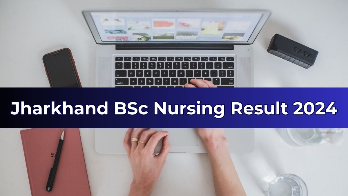Jharkhand BSc Nursing Result 2024 Soon