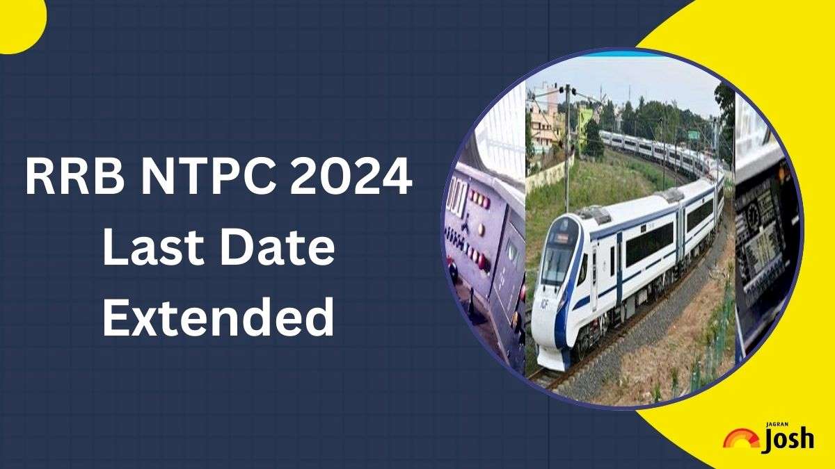 RRB NTPC 2024 Last Date Extended for Graduate and undergraduate Vacancies: Check Details Here
