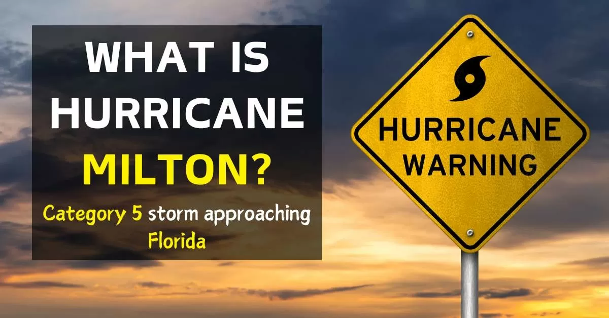 What is Hurricane Milton? Devastating Category 5 storm approaching Florida?