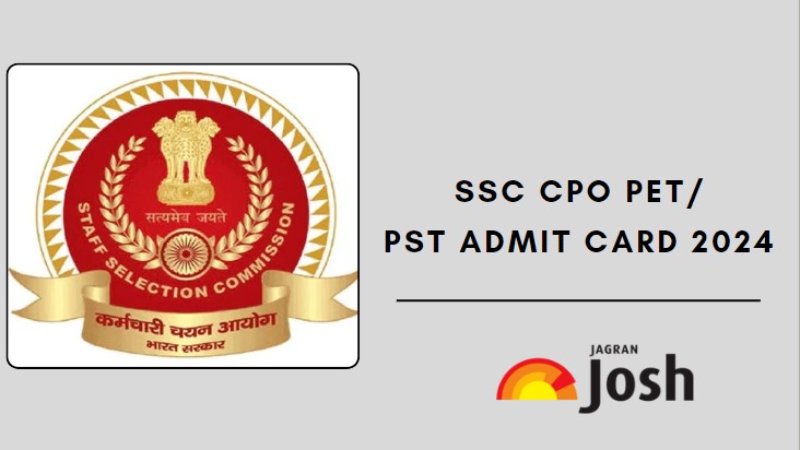 SSC CPO PET PST Admit Card 2024