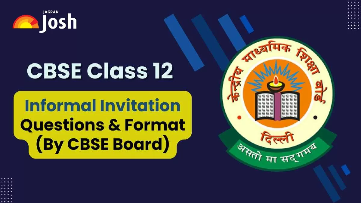CBSE Class 12 Informal Invitation Format and Practice Questions 2025
