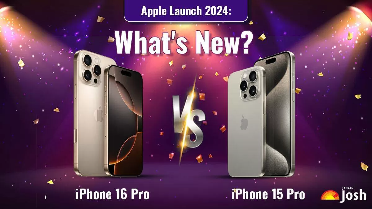 Apple Event 2024 iPhone 16 Pro vs iPhone 15 Pro; What's New?