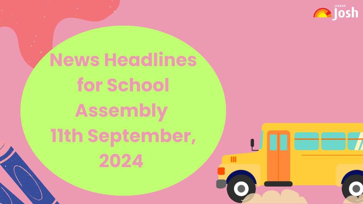 Today’s School Assembly News Headlines (11th September): Deep Depression, Heavy Rains Desolate districts in Odisha, NDRF Deployed for Rescue, India- UAE Sign Nuclear Energy Agreement and More