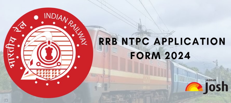 RRB NTPC Application Form 2024 Out: Last Date Extended, Get Direct Link Here