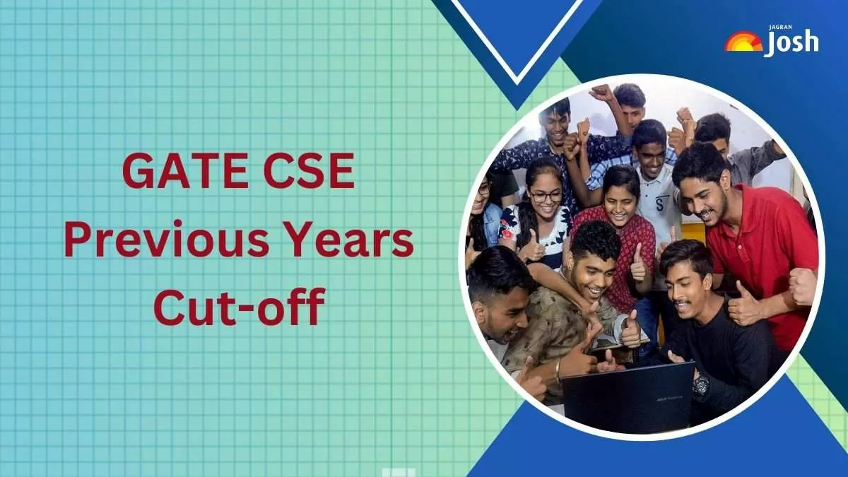 Get insight into GATE CSE Previous Years Cut-off Marks here.