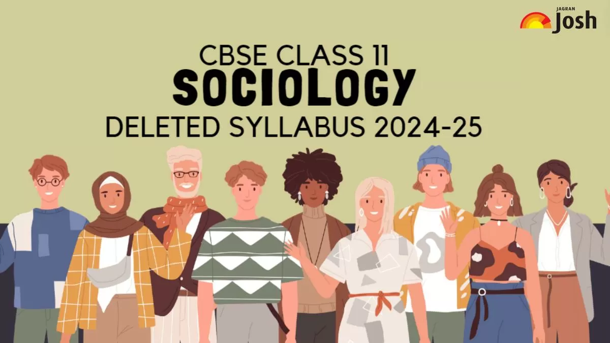 Get here CBSE Class 11 Sociology Deleted Syllabus for 2025 Exams.