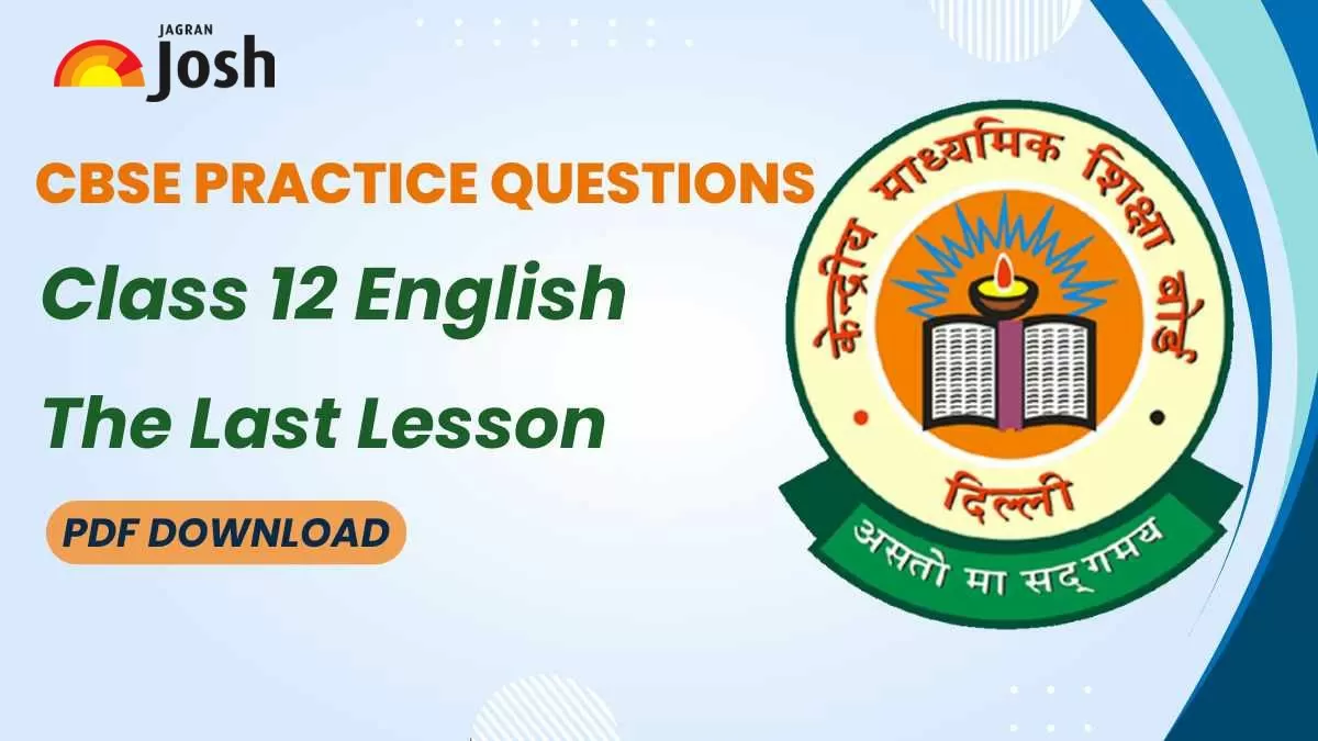 CBSE Class 12 English The Last Lesson Important Questions with Answers PDF