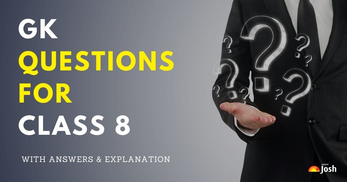 100+ GK Questions and Answers for Class 8