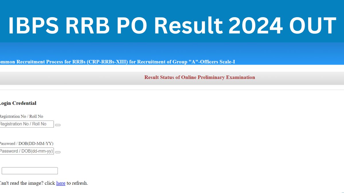 IBPS RRB Result 2024 OUT: आरआरबी पीओ का रिजल्ट   ibps.in पर घोषित, यहाँ से करें चेक     