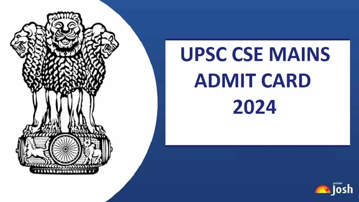 UPSC Mains Admit Card 2024 LIVE UPSC CSE Mains Hall Ticket Releasing