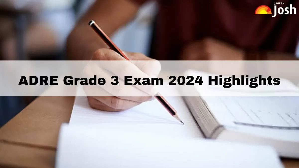 ADRE Grade 3 Exam 2024 Highlights, Paper Analysis & Difficulty Level