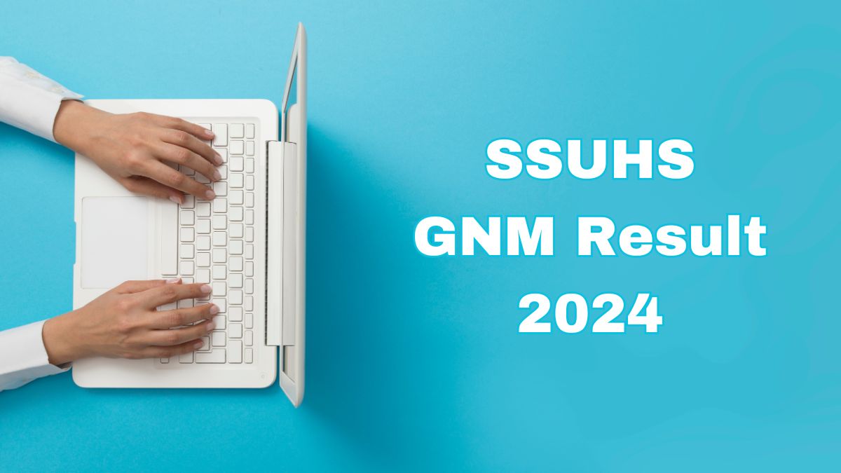 SSUHS GNM Result 2024 Out, Check At ssuhs.in