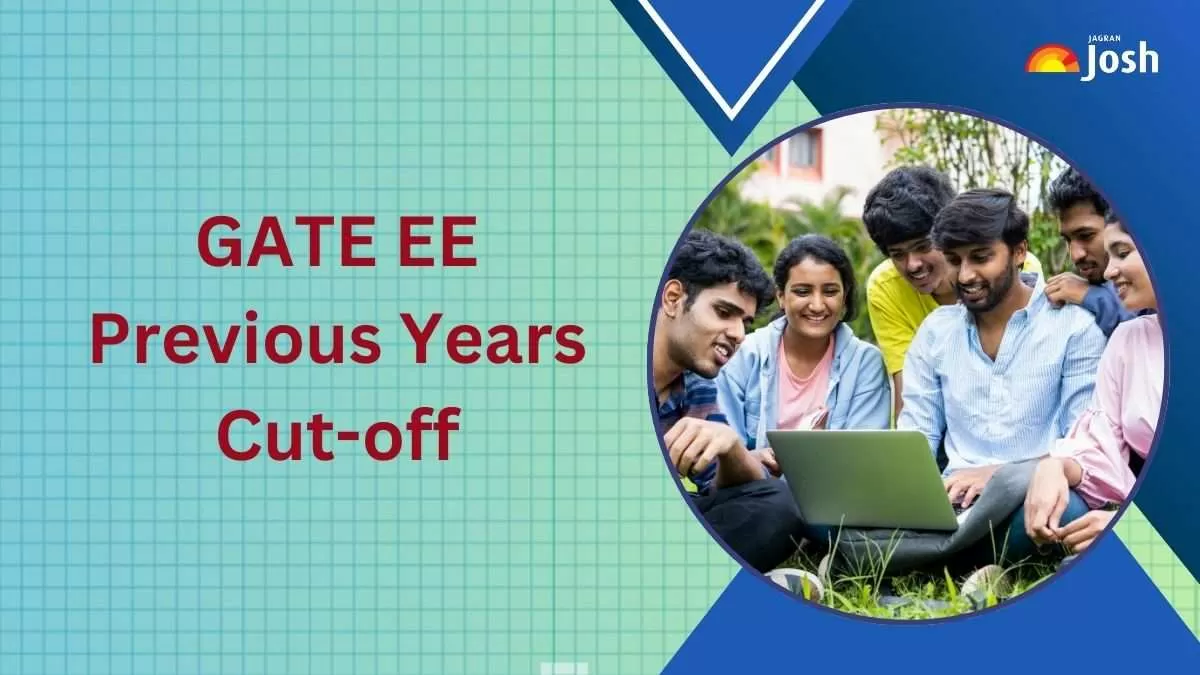 Get insight into GATE EE Previous Years Cut-off Marks here.