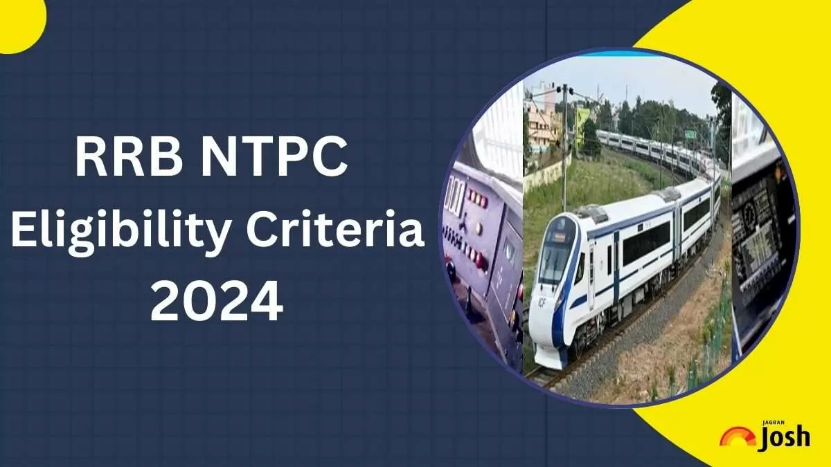 RRB NTPC Eligibility Criteria 2024