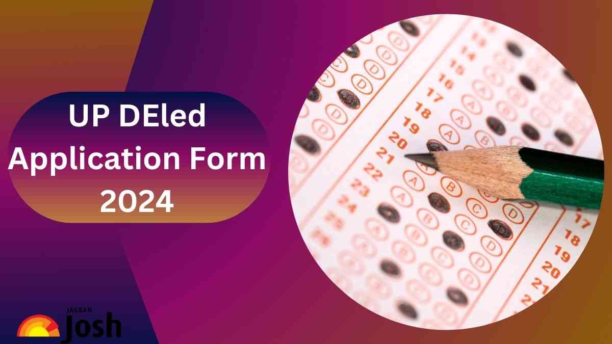 UP DEled Application Form 2024: आज से यूपी डीएलएड के लिए आवेदन शुरू, यहाँ देखें योग्यता और आवेदन प्रक्रिया 