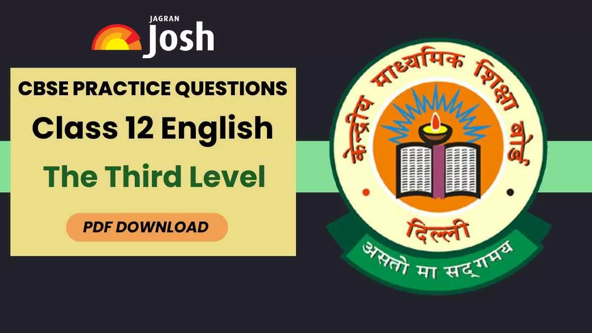 CBSE Class 12 The Third Level Important Questions and Answers 2024-25 PDF