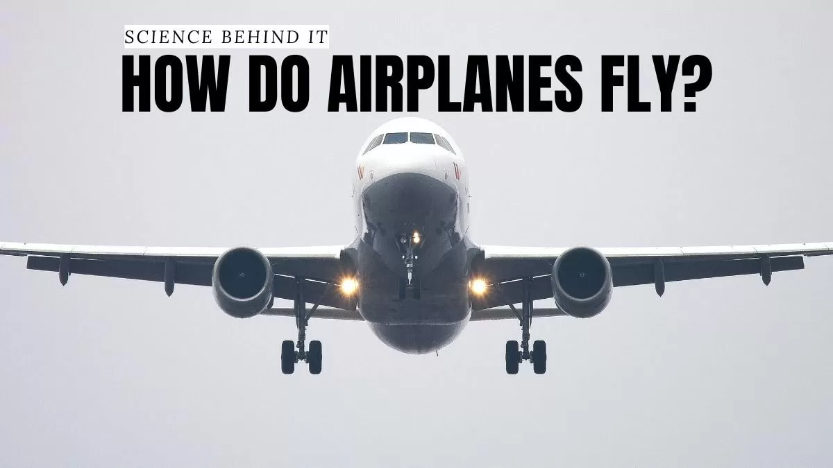 How Do Airplanes Fly?
