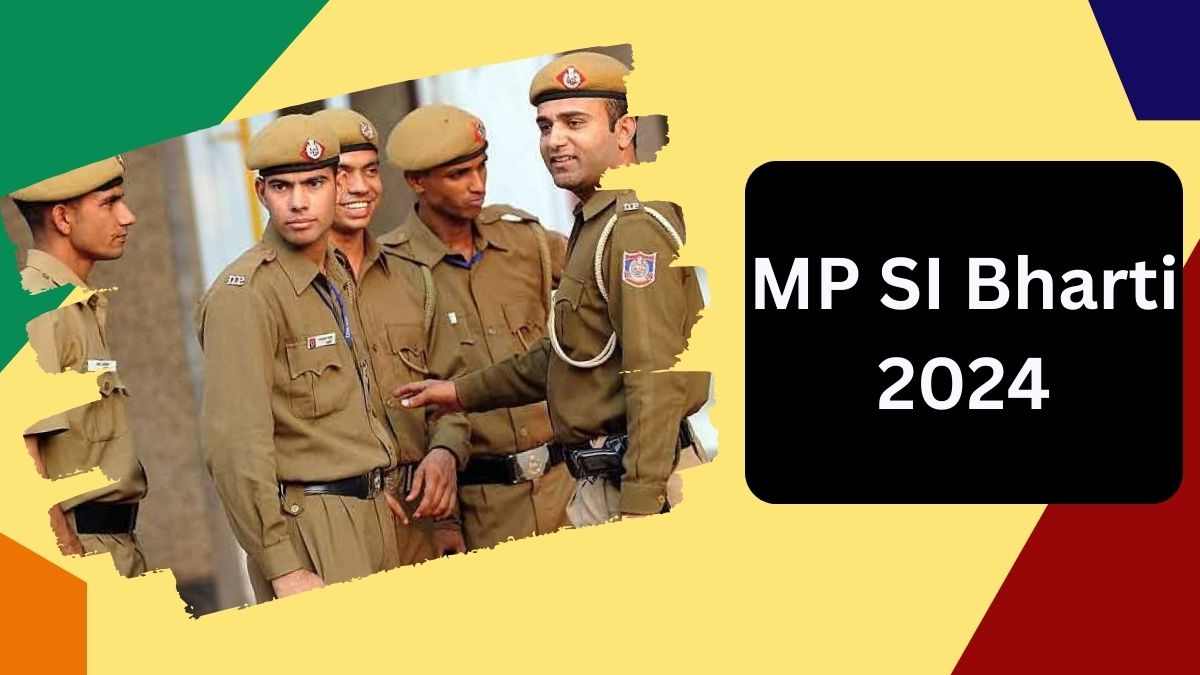 MP SI Bharti 2024: एमपी में जल्द होगी सब इंस्पेक्टर के 500 पदों पर भर्तियाँ, शारीरिक से ज्यादा लिखित परीक्षा होगी महत्वपूर्ण 