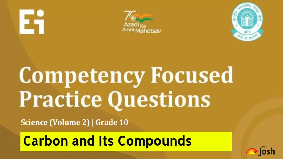 CBSE Class 10 Science Carbon and its Compounds Competency-Based ...