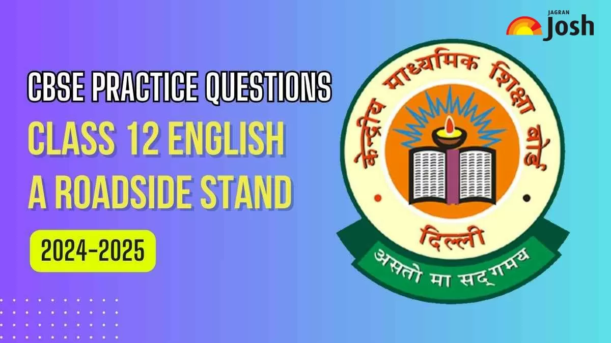 CBSE Class 12 A Roadside Stand Important Questions and Answers PDF