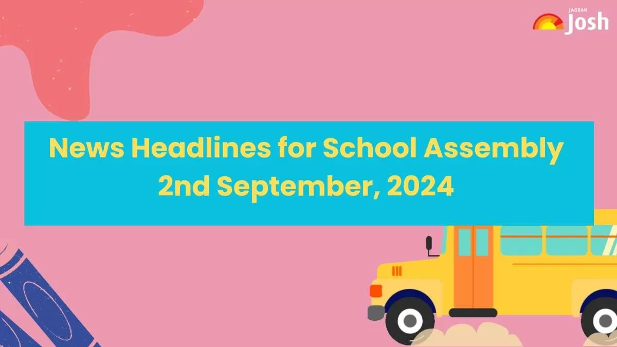 News Headlines in English for School Assembly.