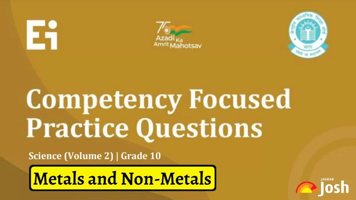 CBSE Class 10 Science Chapter 3 Metals and Non-Metals competency based practice questions and answers 2024 25 free pdf download.