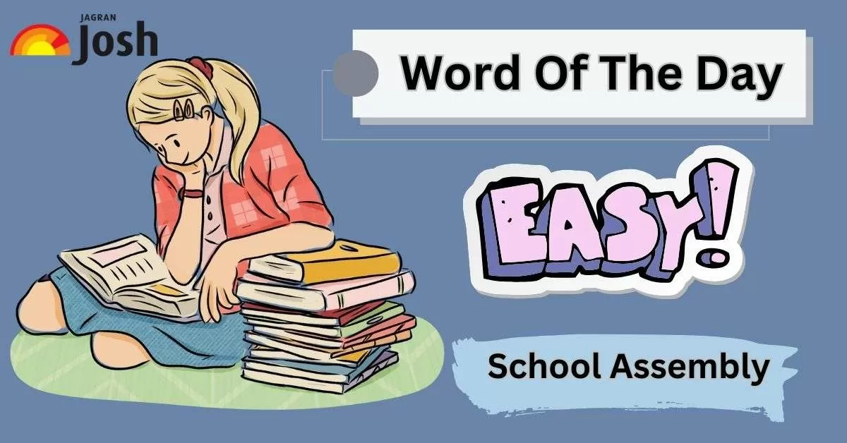 Top 5 Words Of the Day for School Morning Assembly: 19th September, 2024