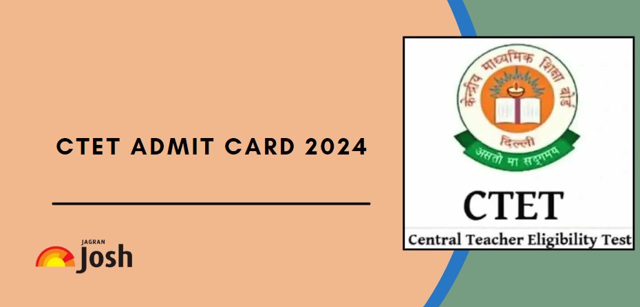 CTET December Admit Card 2024 Out at ctet.nic.in