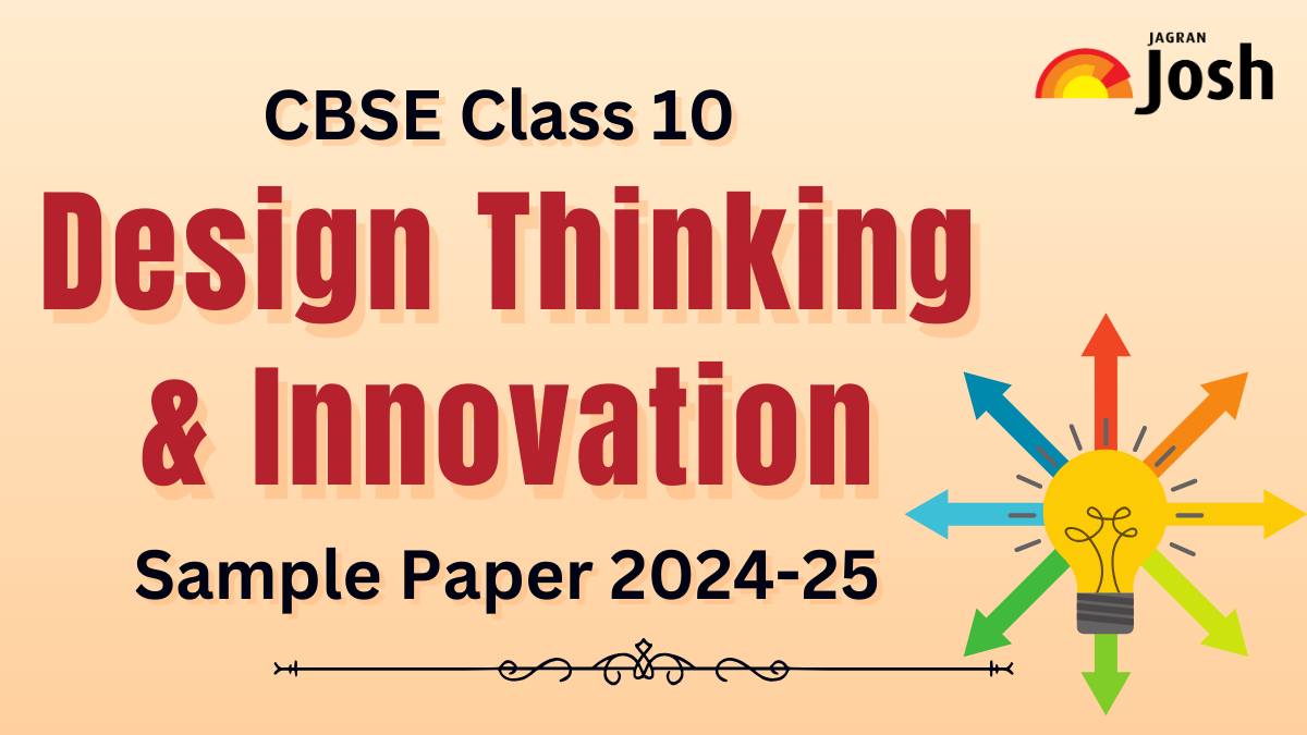 CBSE Class 10 Design Thinking and Innovation Sample Paper 2024-25 with Marking Scheme, Download in PDF